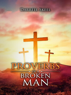 cover image of Proverbs of a Broken Man